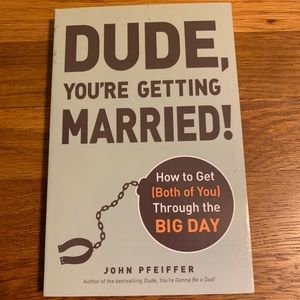 Dude! You’re Getting Married book